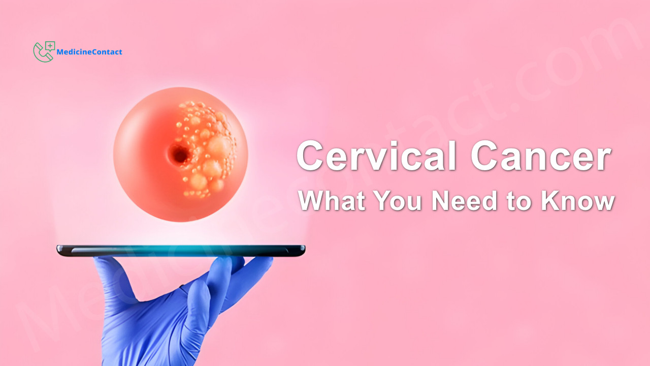 Cervical Cancer: What You Need to Know