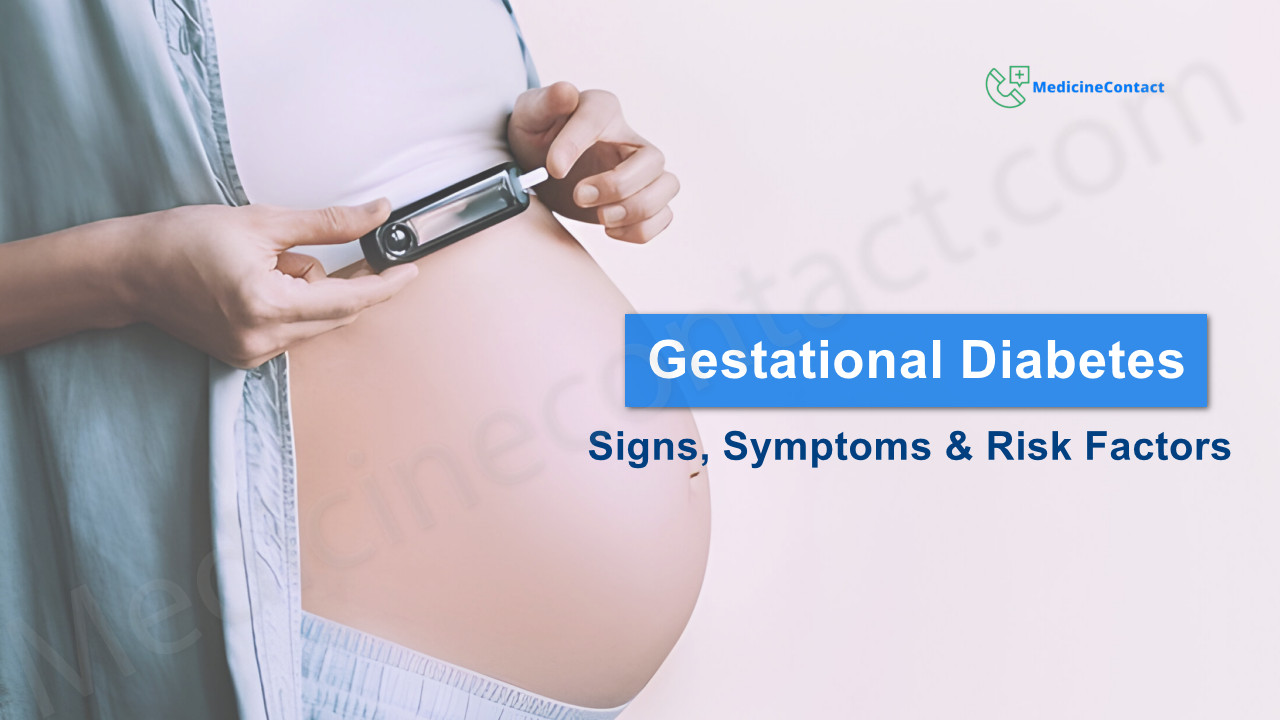 Gestational Diabetes: Signs, Symptoms, and Risk Factors