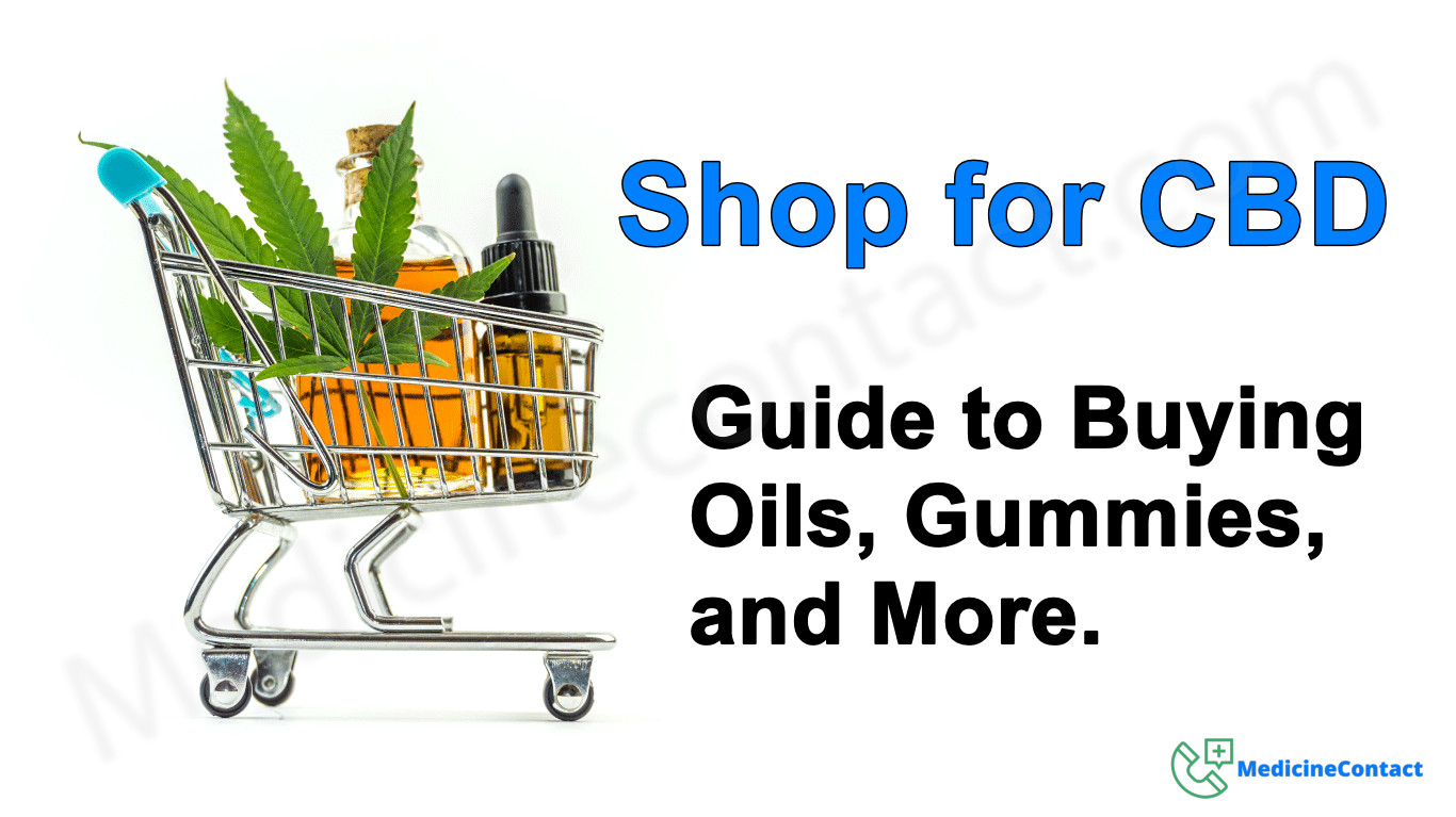 Shop for CBD: Guide to Buying Oils, Gummies, and More