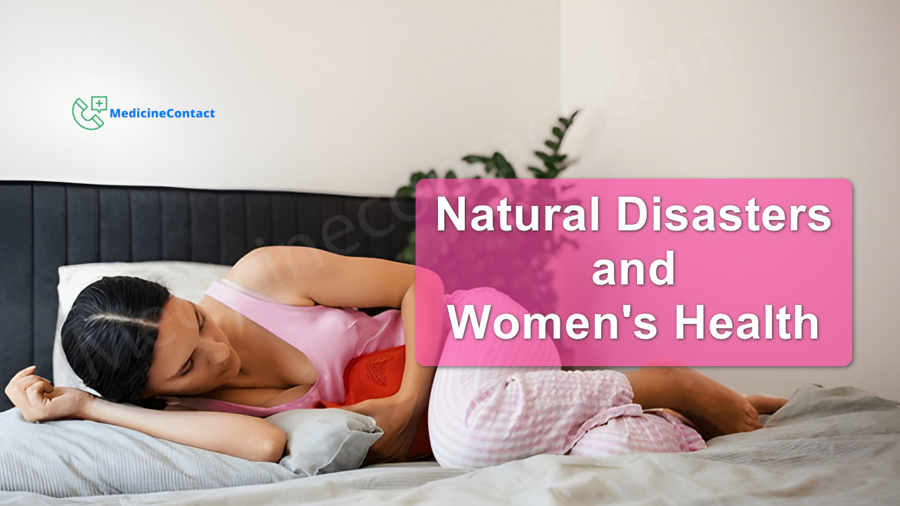 The Connection Between Natural Disasters and Women's Health Issues