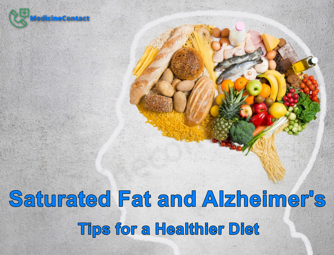 Saturated Fat and Alzheimer's: Tips for a Healthier Diet