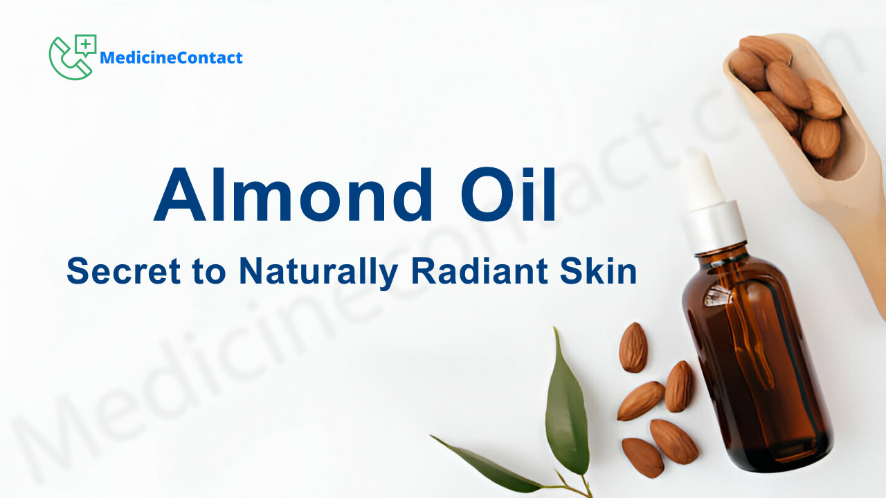 Where To Buy Almond Oil For Skin Almond Oil: Secret to Naturally Radiant Skin | MedicineContact.com